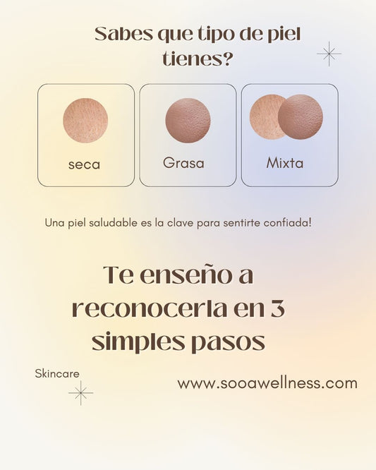 Como identificar tu tipo de piel de manera sencilla - mixta grasa seca